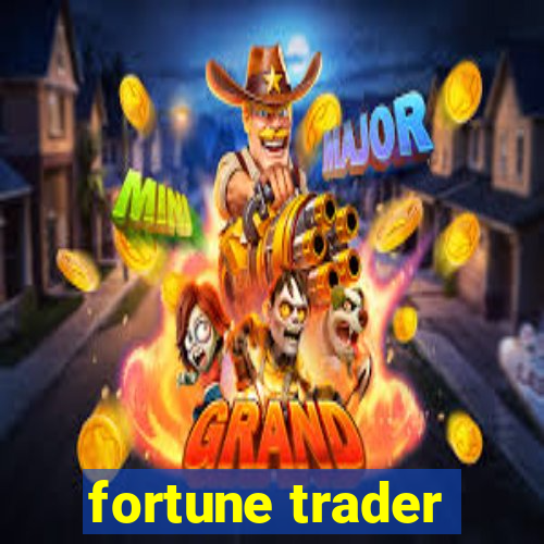 fortune trader